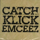 CATCH KLICK EMCEEZ - 16 Track Album